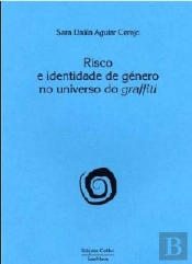 Risco e Identidade de Género no Universo do Graffiti