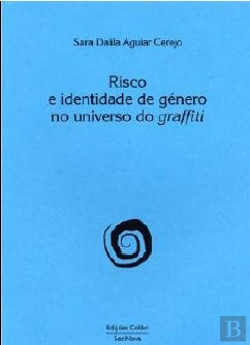 Bertrand.pt - Risco e Identidade de Género no Universo do Graffiti