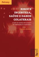 Risco e Incerteza, Saúde e Danos Colaterais