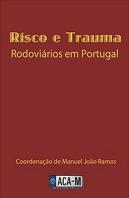 Risco e Trauma Rodoviários em Portugal 