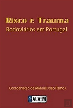 Bertrand.pt - Risco e Trauma Rodoviários em Portugal 