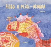 Risco, o Peixe-Aranha