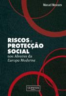 Riscos e Protecção Social nos Alvores da Europa Moderna