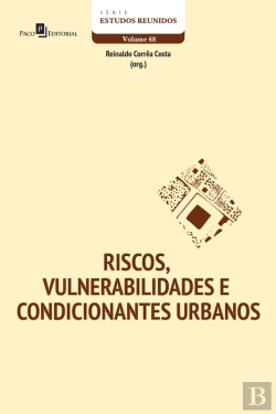 Bertrand.pt - Riscos, Vulnerabilidades E Condicionantes Urbanos