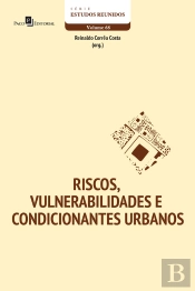 Riscos, Vulnerabilidades E Condicionantes Urbanos