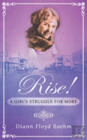 Rise! A Girl'S Struggle For More