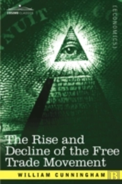 Bertrand.pt - Rise And Decline Of The Free Trade Movement