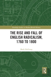 Rise And Fall Of English Radicalism, 1760 To 1800
