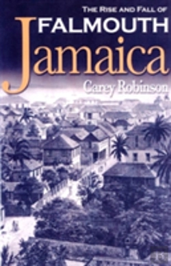 Bertrand.pt - Rise And Fall Of Falmouth Jamaica