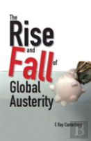 Rise And Fall Of Global Austerity, The