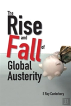 Bertrand.pt - Rise And Fall Of Global Austerity, The