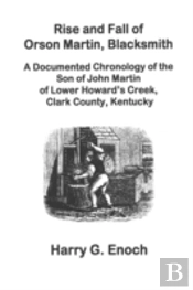 Rise And Fall Of Orson Martin, Blacksmith