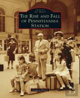 Rise And Fall Of Pennsylvania Station