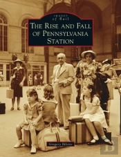Rise And Fall Of Pennsylvania Station