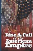 Rise And Fall Of The American Empire