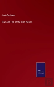 Rise And Fall Of The Irish Nation