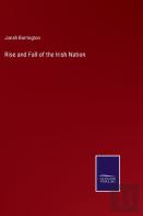 Rise And Fall Of The Irish Nation