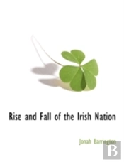 Rise And Fall Of The Irish Nation