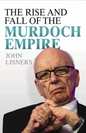 Rise And Fall Of The Murdoch Empire
