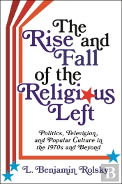 Rise And Fall Of The Religious Left