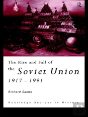 Rise And Fall Of The Soviet Union