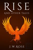 Rise And Other Tales