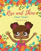 Rise And Shine, Dear Heart