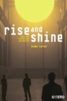 Rise And Shine