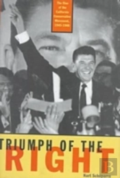 Rise And Triumph Of The California Right, 1945-66