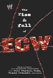 Rise & Fall Of Ecw