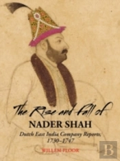 Rise & Fall Of Nader Shah