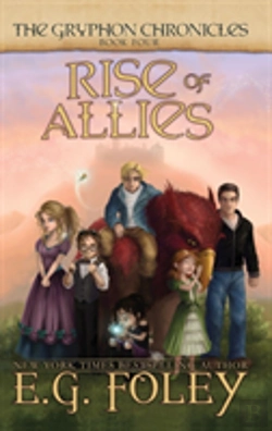 Bertrand.pt - Rise Of Allies (The Gryphon Chronicles, Book 4)