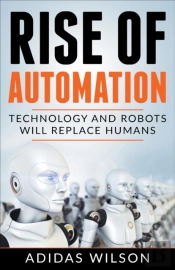 Rise Of Automation - Technology And Robo