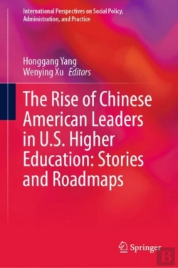 Bertrand.pt - Rise Of Chinese American Leaders In U.S. Higher Education: Stories And Roadmaps