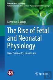 Rise Of Fetal And Neonatal Physiology