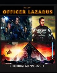 Rise Of Officer Lazarus