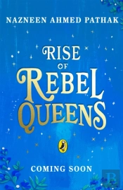 Rise Of Rebel Queens