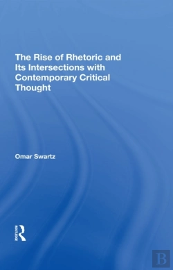 Bertrand.pt - Rise Of Rhetoric And Its Intersection With Contemporary Critical Thought