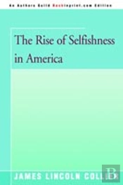 Rise Of Selfishness In America