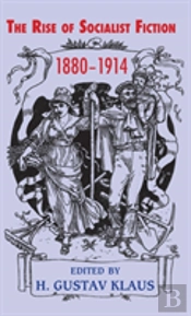 Rise Of Socialist Fiction 1880-1914