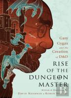Rise Of The Dungeon Master (Illustrated Edition)