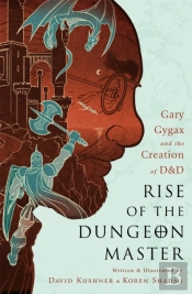 Rise Of The Dungeon Master (Illustrated Edition)