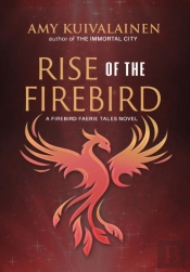 Rise Of The Firebird