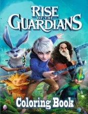 Rise Of The Guardians Coloring Book