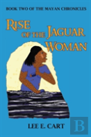 Rise Of The Jaguar Woman