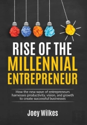 Rise Of The Millennial Entrepreneur