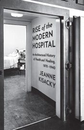 Rise Of The Modern Hospital