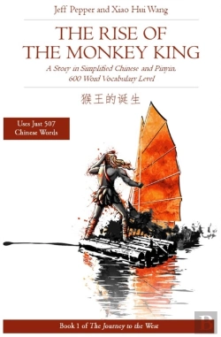 Bertrand.pt - Rise Of The Monkey King: A Story In Simplified Chinese And Pinyin, 600 Word Vocabulary Level