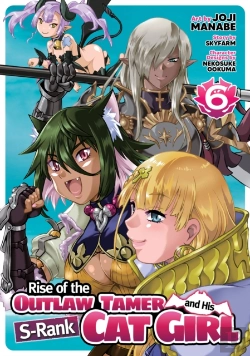 Bertrand.pt - Rise Of The Outlaw Tamer And His S-Rank Cat Girl (Manga) Vol. 6