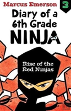 Bertrand.pt - Rise Of The Red Ninjas: Diary Of A 6th Grade Ninja Book 3